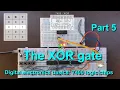 The XOR gate - Digital electronics basics 7400 logic chips part 5