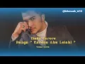 Download Lagu Ihsan Tarore  - Bunga ( Karena Aku Lelaki ) // Video Lirik