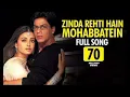 Lagu Zinda Rehti Hain Mohabbatein – Lata Mangeshkar | Mohabbatein | Evergreen Emotional Bollywood Song 💖