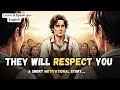 How To Win People’s Respect | A Motivational Story For Your Life | Tales With English