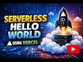 serverless hello world Full Stack Development BIS601