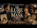 The Lure of the Mask by Harold MacGrath Classic Romance Mystery book