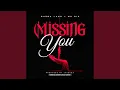 Lagu Missing you (feat. Mr sir) (Radio Edit)