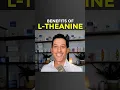 Benefits of L-Theanine