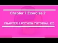 Chapter 7 Exercise 2 Python tutorial 123