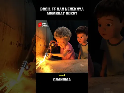 BOCIL FF DAN NENEKNYA MEMBUAT ROKET