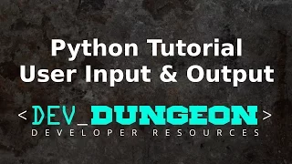 Python Tutorial User Input Output