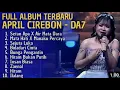 APRIL CIREBON‼️DANGDUT ACADEMY 7 FULL ALBUM APRIL DA7 TERBARU 2025