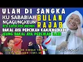 Lagu LAMUN URANG NGAGUNGKEUN BULAN RAJAB BAKAL AYA PERCIKAN ILAHI ANU NEMBUS KANA HATE || -Abuya Uci