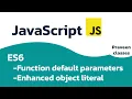 ES6 Default Parameters and Enhanced Object Literals - How They Can Help You Write Faster Code