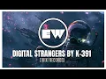 Lagu K-391 - Digital Strangers
