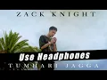 Download Lagu Tumhari Jagga (8D AUDIO) - Zack Knight | Virtual 3D Song | HQ