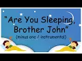 Download Lagu ARE YOU SLEEPING BROTHER JOHN minus one