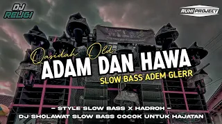 dj khasidah adam dan hawa slow bass cocok untuk hajatan