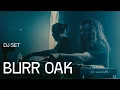 Download Lagu Burr Oak DJ Set | Get in Step x Eatbrain