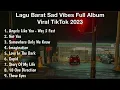 Download Lagu LAGU INGGRIS FULL ALBUM SAD VIBES VIRAL TIKTOK 2023 ANGELS LIKE YOU | NOT YOU