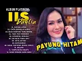 Download Lagu IIS DAHLIA ALBUM PLATINUM | LAGU NOSTALGIA PALING DICARI | PAYUNG HITAM | LAGU DANGDUT LAWAS TERBAIK