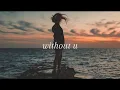 LSR/CITY, Gareth Emery, Annabel - without u (Lyrics)