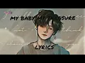 Download Lagu my baby my treasure -lyrics