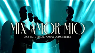 MIX AMOR MIO / amor mio / la ultima vez / no sufras corazon/ el adios