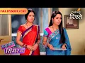 Download Lagu Mataji gets angry on Simar and Roli | Sasural Simar Ka | Full Episode 180 | Colors Rishtey