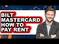 Bilt Mastercard How to Pay Rent Review - Watch Before Using