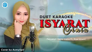 Download ISYARAT CINTA - ( Herry Irama ft.Riza Umami ) KARAOKE DANGDUT || DUET BERSAMA AzmyUpil MP3