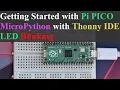 Getting Started with Raspberry Pi PICO MicroPython LED Thonny