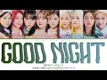 Download Lagu Kep1er Good Night Lyrics (Color Coded Lyrics)