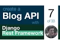 Blog API with Django Rest Framework 7 of 33 - Update Destroy Delete API View