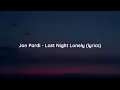 Jon Pardi - Last Night Lonely (lyrics)