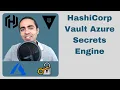 HashiCorp Vault Azure Secrets Engine Demo