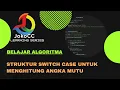 belajar algoritma 5 04 struktur Switch-Case menentukan angka mutu pada bahasa C bahasa Indonesia