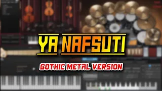 ya nafsuti gothic metal version 
