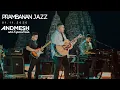 Download Lagu ANDMESH \u0026 KAPALABATU PRAMBANAN JAZZ VIRTUAL FESTIVAL 2020 (LIVE)