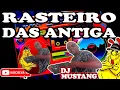 Download Lagu 📀🎶RASTEIROS DA ANTIGA BAILE NO RADIO DJ MUSTANG