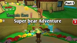 Level pertama❗Game Superbear Adventure.