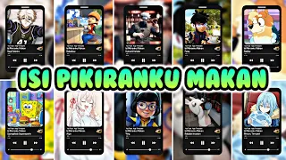 isi pikiranku makan versi nagi boboiboy kakashi fang radley spongebob alya ying rabbids rimuru