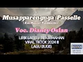MUSAPPARENGNGA PASSELLE - DIANTY OSLAN  ||| LIRIK \u0026 TERJEMAHAN ||| LAGU BUGIS