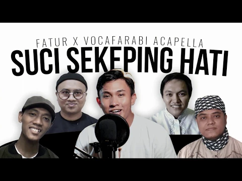 Download MP3 Suci Sekeping Hati Saujana (Nasyid Cover) by Vocarabi ft Fathur