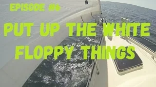 Put up the White Floppy Things, Wind over Water, Episode #6