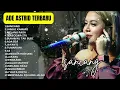 Download Lagu Sancang - Ade Astrid Full Album Terbaik - Kumpulan Bajidoran Sunda