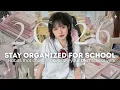 How to Stay Organized for School 2026 Simple Habits That Actually Work