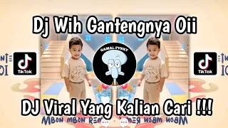 Download DJ WIHH GANTENG NYA OII - DJ WIHH GANTENG NYA OI VIRAL TIKTOK TERBARU 2024 MENGKANE YANG KALIAN CARI MP3