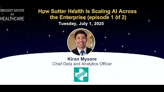 How Sutter Health Is Scaling AI Across the Enterprise episode 1 of 2