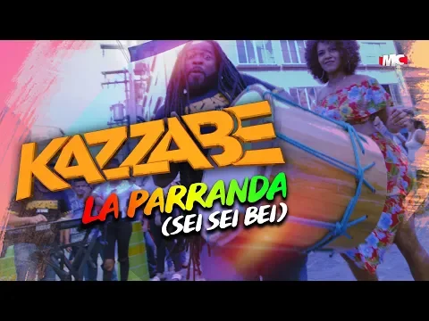 Download MP3 Kazzabe - La Parranda (Sei Sei Bei) \