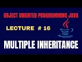 Multiple Inheritance Multiple Inheritance in Java Object Oriented Programming using Java