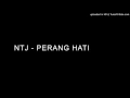 Lagu NTJ - Perang Hati (2013)