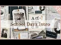 School Days Journal Intro