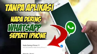 Download CARA MERUBAH NADA DERING WHATSAPP SEPERTI SUARA IPHONE TANPA APLIKASI MP3